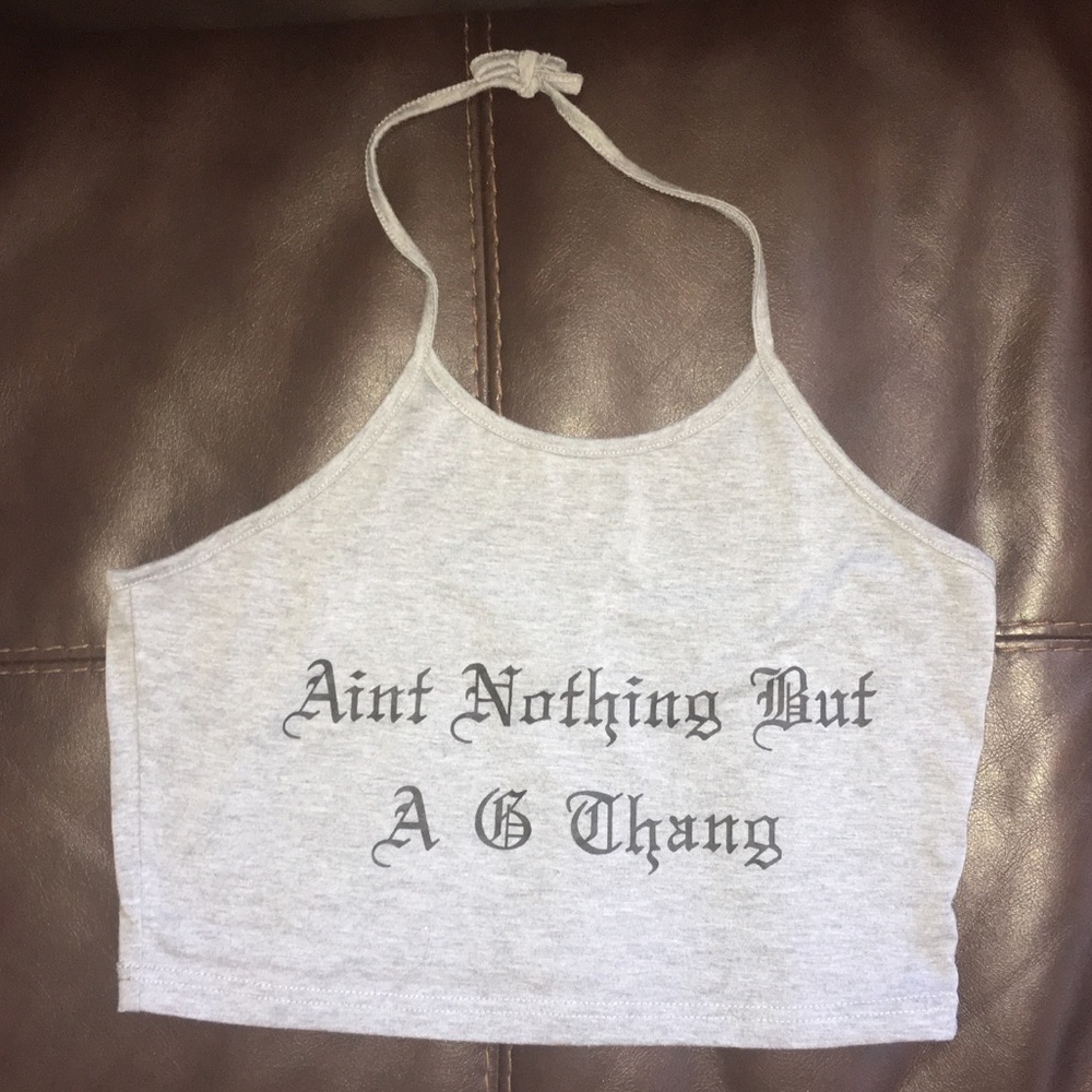 Ain’t nothing but a G thang croptop 🎀